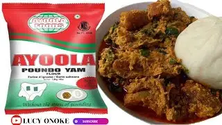 HOW TO PREPARE STRESS FREE POUNDO YAM FLOUR WITH AYOOLA POUNDO YAM FLOUR// BEST POUNDO YAM EVER!!