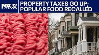 Shadowy vote raises Chicago property taxes; popular food recalled | FOX 32 News at Noon