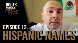 Hispanic Surnames: History and Genealogy