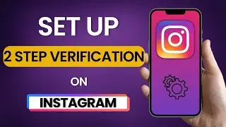 How to setup two step verification on Instagram