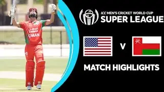 USA vs Oman Match Highlights ICC Men's Cricket World Cup  League 2  2023- 2027