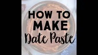 How To Make Date Paste