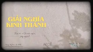 #30 GNKT: Chúa Giê Xu trong Cựu Ước, Hiểu đúng về Danh Đức Chúa Trời trong 'Nghịch cảnh'