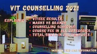 VIT COUNSELLING 2021 || Results, Rank vs Branch, Fees, Campus Seats Explained.