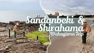 Sandanbeki and Shirahama Trip | Wakayama