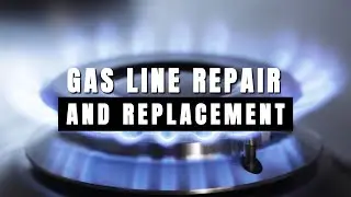 Gas Line Repair and Replacement in Houston