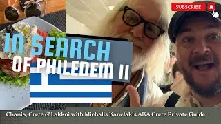 Crete ~ In Search Of Philedem II W/ Michalis Kanelakis (Crete Private Guide/Dudley Perkins/S.O.E)