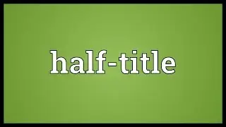 Half-title Meaning