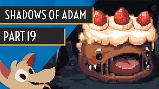 Let Them Eat Cake - Let's Play Shadows of Adam - Part 19 - Indie RPG Gameplay