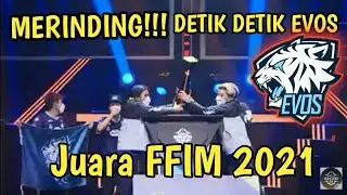 MERINDING! Detik Detik EVOS juara FFIM 2021 dan akan mewakili Indonesia di FFWS di Singapura