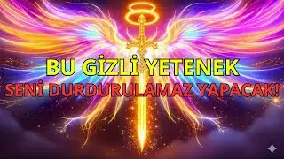 SEÇİLMİŞ KİŞİ, BU GİZLİ YETENEK SENİ DURDURULMAZ YAPACAK – ŞİMDİ KEŞFET!