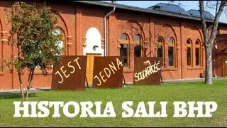 Historia Sali BHP - Stocznia Gdańska 2013