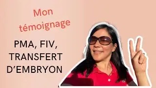 mon parcours PMA, fiv ,  co&ucirc;t de mon transfert d&rsquo;embryon dans une clinique priv&eacute;e &agrave; Paris. (v4,0 ab)