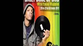 DUBWISE.TV - Young Warrior Daily Dose Of Dub 1+2 BBC 1Xtra 2011