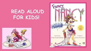 Read Aloud Book For Kids! | Fancy Nancy
