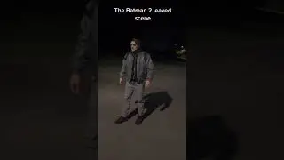 The Batman 2 leaked scene (real)