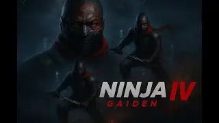 Prt 5. New enemies, New Weapons. Ninja Gaiden 4