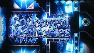 Concaved Memories by CairoX 100% [Extreme Demon] | Geometry Dash