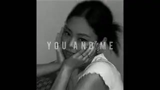 JENNIE - You And Me (Reverb only)