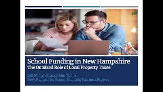 School Funding in NH - The Outsized Role of Local Property Taxes