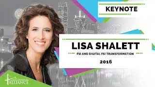 Digital FSI & FSI Transformation 2017 Keynote Lisa M. Shalett