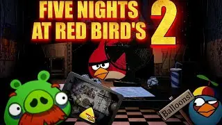 Короткометражный мультфильм &laquo;Angry Birds Plush Short: Five Nights at Red Bird's 2&raquo;