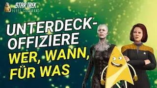 Unterdeck-Offiziere | Wie spielt man Star Trek Fleet Command? | Outside Views STFC Deutsch