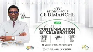 CULTE DE CONTEMPLATION ET DE CELEBRATION   | PASTEUR DIDE STEPHANE  |  CULTE 2  DU 7 DECEMBRE 2025.