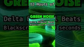 Green Noise and Delta Binaural Beats, Binaural Beats for Anxiety Relief, Green Noise Sleep #shorts