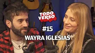 Wayra Iglesias: &ldquo;Fui la oveja rosa de la familia&rdquo; - Todo&nbsp;Verso&nbsp;#15
