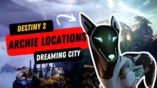 All Archie locations Dreaming City | Where in the Dreaming City is Archie Quest guide