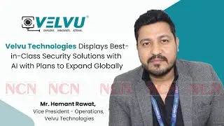 Velvu Technologies Displays Best-in-Class Security Solutions with AI with Plans to Expand Globally