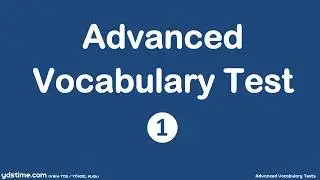 YDS/YÖKDİL/YDT için İleri Seviye Kelime Testleri - 03 (Advanced Voc. Test 01/03)