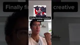When you Finish a Creative Project...