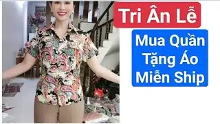 🌸TRI ÂN LỄ MUA  QUẦN TẶNG ÁO SANG ĐẸP. ☎️,ZALO: 0938-821-920