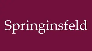 How to Pronounce ''Springinsfeld'' Correctly in German