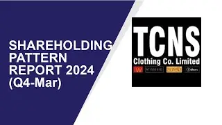 TCNS Clothing Shareholding Pattern | Q4-Mar Report 2024 | Shareholders Latest Updates