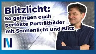 Aufhellblitzen: Warum man auch bei Sonnenschein blitzen sollte (Porträts)