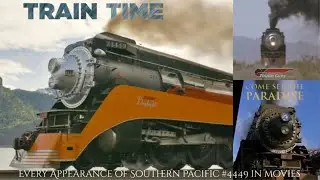 Every Appearance of Southern Pacific #4449 in Movies