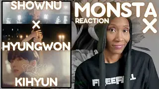 MONSTA X Reaction | A SHOWNU X HYUNGWON Duo & KIHYUN Solo #MONSTAX