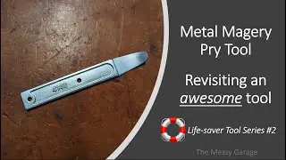 The Awesome Metal Magery Pry Tool - The Life-Saver Series #2