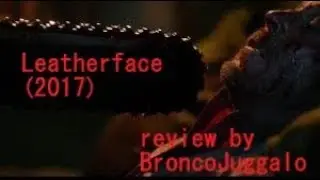 Leatherface (2017) review