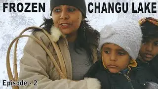 CHANGU / Tsomgo  Lake on 12313 Feet | A Frozen Glacial Lake in East Sikkim | Sikkim Tour Episode 2