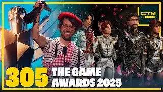 GTM Restart 305 | The Game Awards 2025: Ganadores, Novedades y Sorpresas