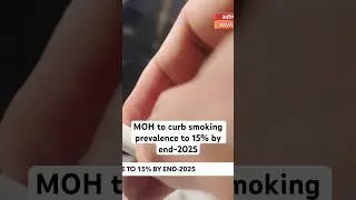 MOH to curb smoking prevalence to 15% by end-2025