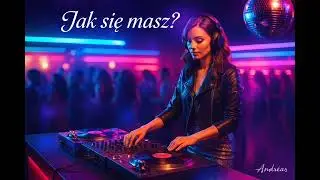 Jak się masz (Comme ci, comme ça) – Andréas