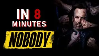 Nobody (another John Wick?)- The story in  8 minutes