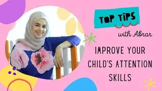 How to improve your child's attention span