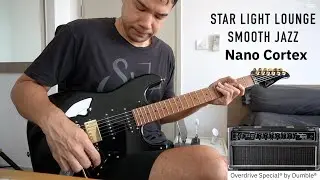 Star Light Lounge Smooth Jazz (Dumbbell ODS 17 : NanoCortex) - Game Guitarist