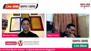 Sports Champ Live Talk Show Ep_22 with Abhijit Kunte International Chess Grandmaster